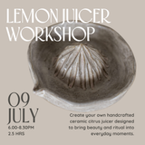 Ceramic Lemon Juicer Workshop 9 July 2026